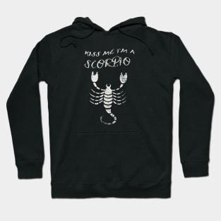 Kiss Me I'm A SCORPIO Western Zodiac Astrology Hoodie